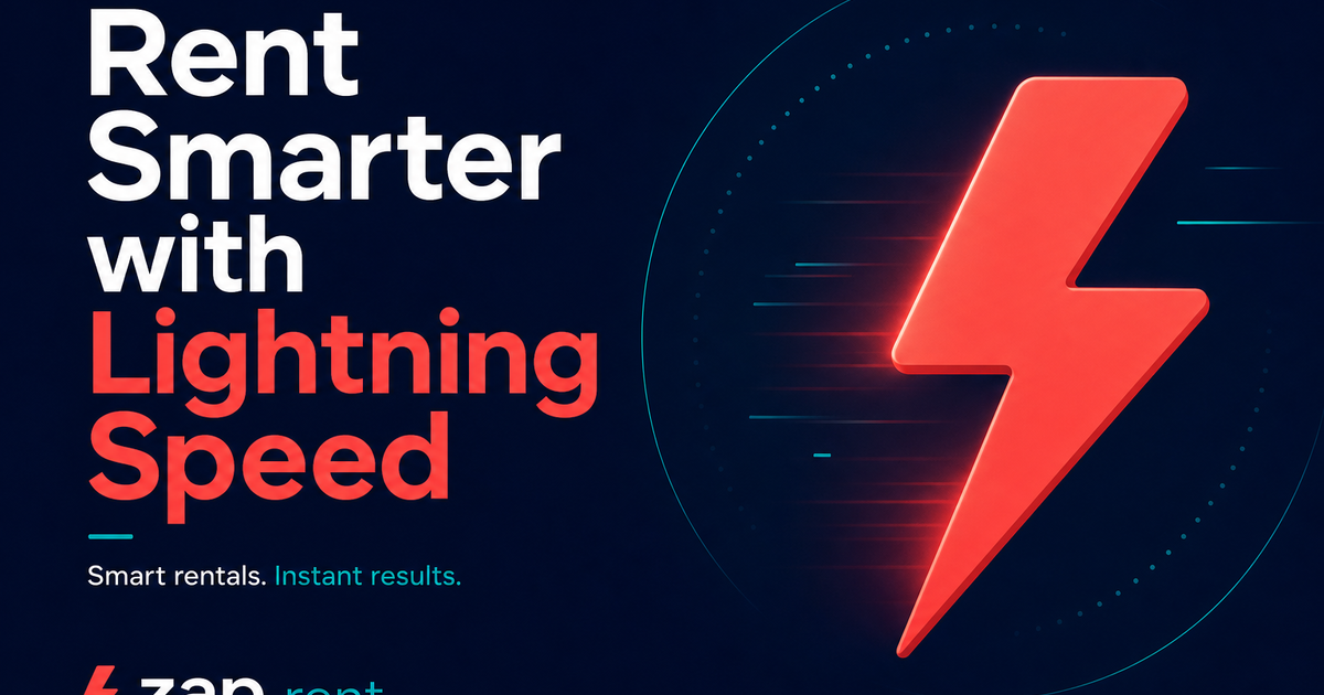 Rent Smarter with Lightning Speed | Zap.Rent